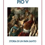 DE MATTEI, Pio V, Storia di un Papa santo